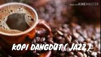 Kopi Dangdut Jazz